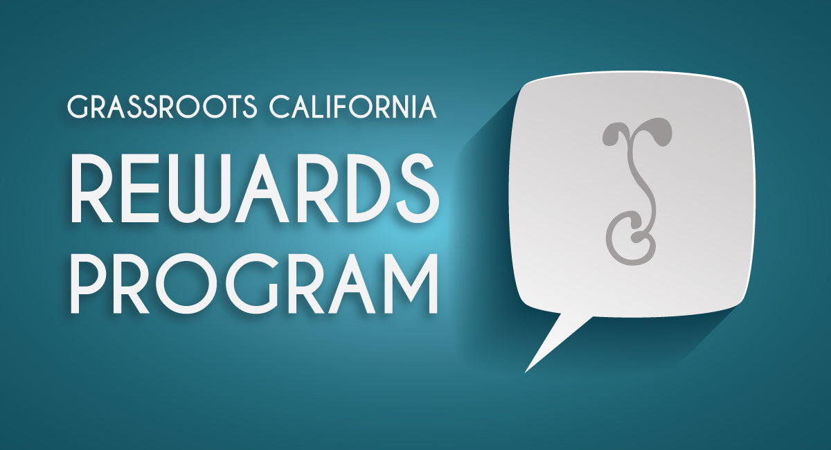 Grassroots California Rewards Program