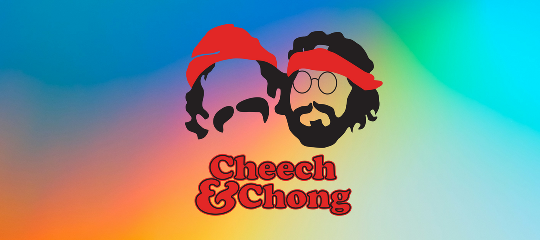 Cheech & Chong